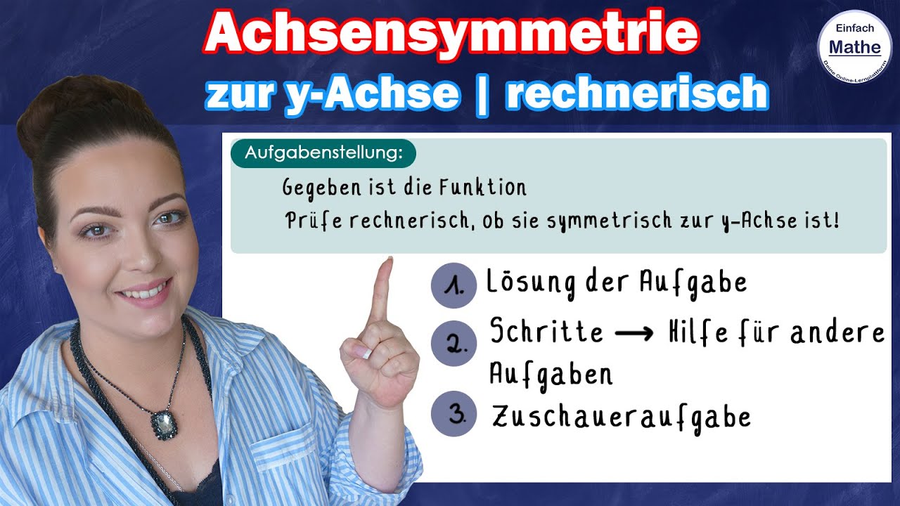 Achsensymmetrie zur y-Achse | ganzrationale Funktionen | rechnerischer Nachweis