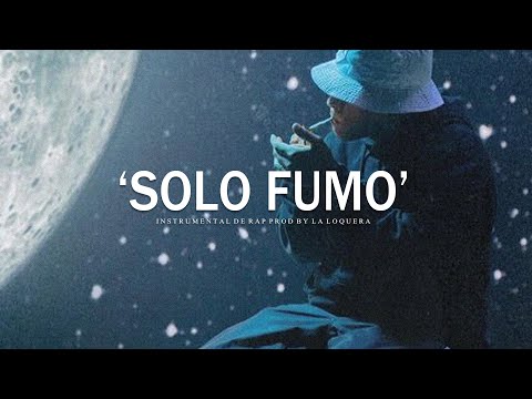 SOLO FUMO - BASE DE RAP / HIP HOP INSTRUMENTAL USO LIBRE (PROD BY LA LOQUERA 2021)