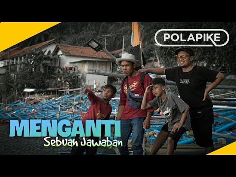 menganti-sebuah-jawaban-polapike