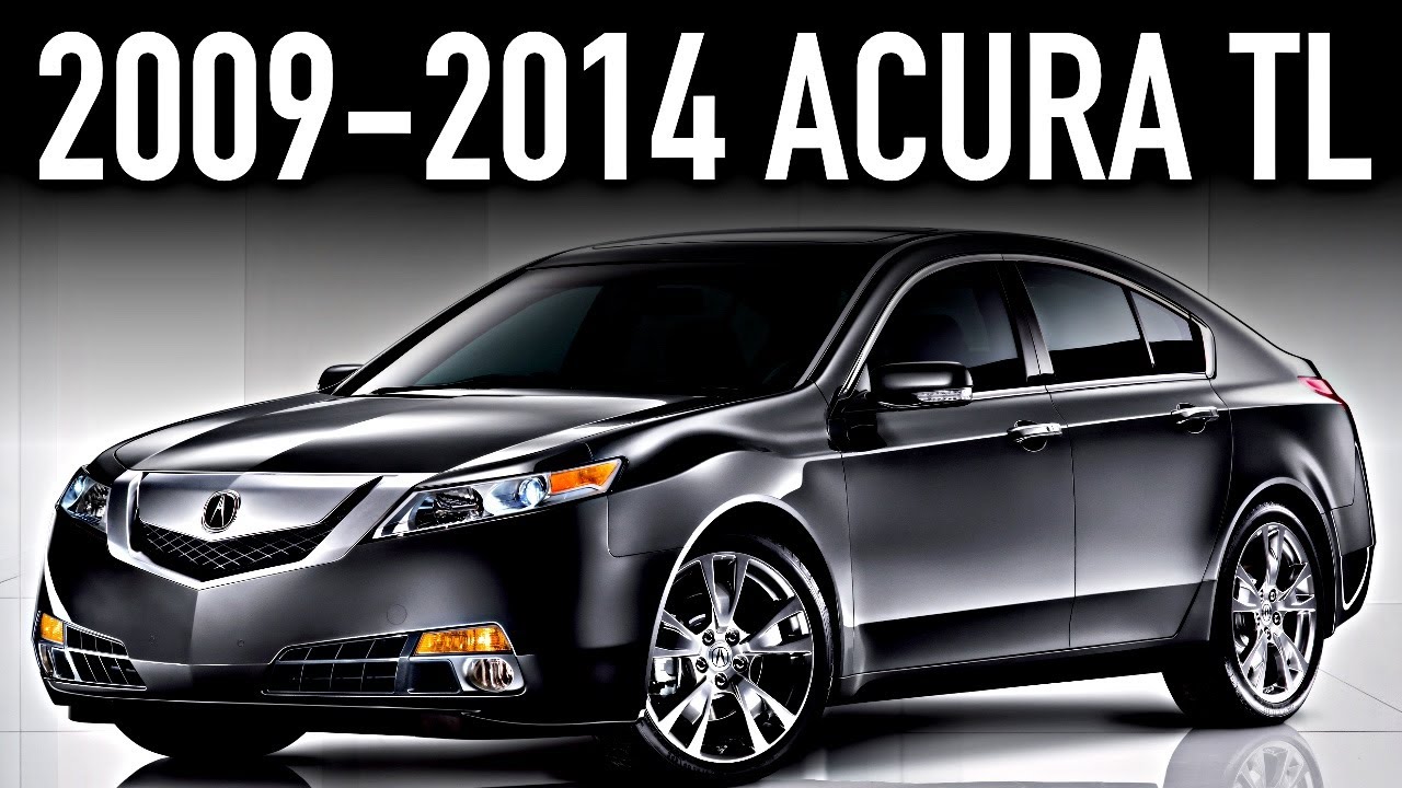 2009-2014 Acura TL.. What You Didn't Know