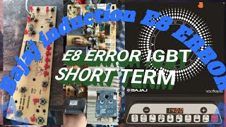 #👉Bajaj induction E8 error solution/ induction repair/ induction IGBT बार-बार short problem 👈#