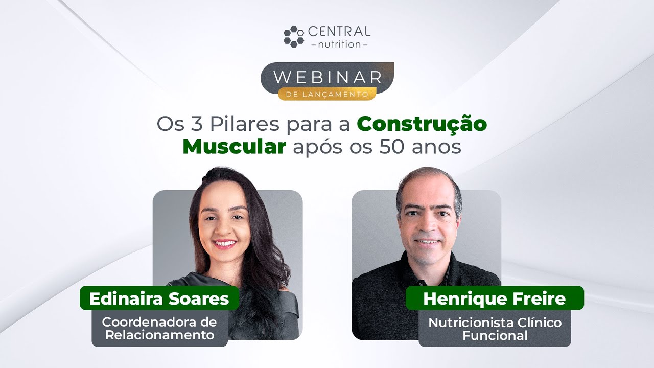 Webinar de Lançamento: Os 3 Pilares para a Construção Muscular após os 50 anos Nutri Henrique Freire