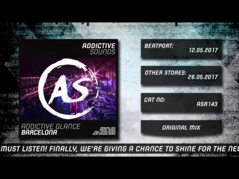 Addictive Glance - Barcelona (Original Mix)