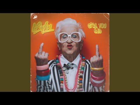 Girl you Bad