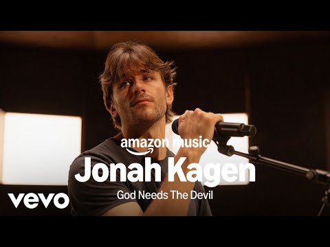 Jonah Kagen - Amazon Music presents: Jonah Kagen - God Needs The Devil