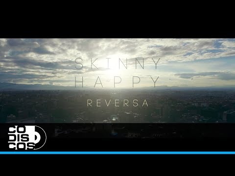 Reversa, Skinny Happy - Vídeo Oficial