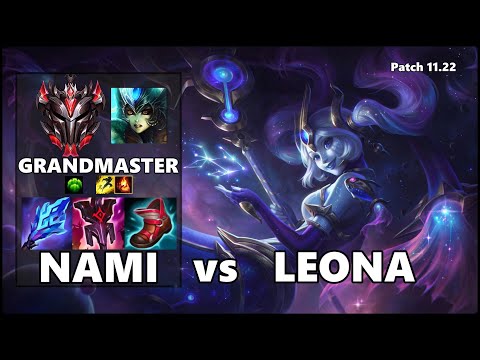 GRANDMASTER Support Gameplay - NAMI vs LEONA Patch 11.22