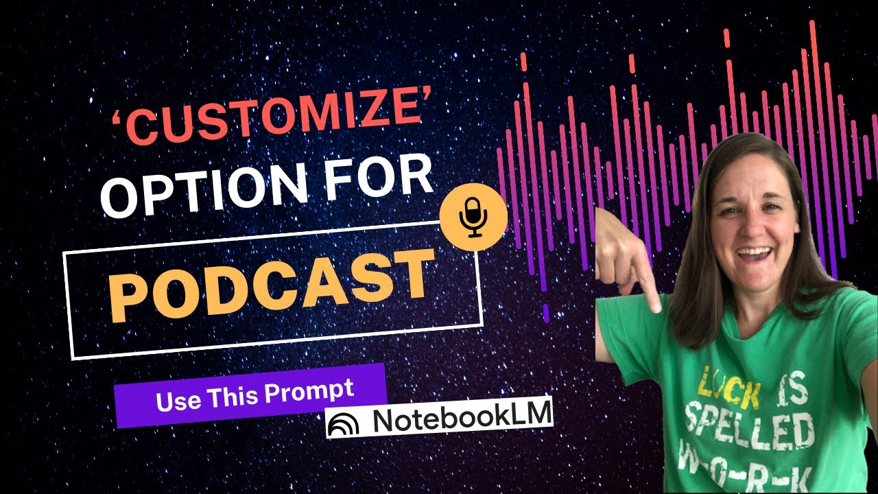 Customize Your Podcast with this Prompt - Google NotebookLM
