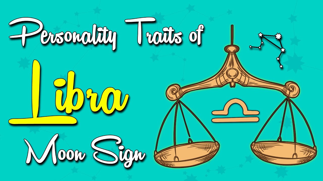 Personality Traits of the LIBRA Moon Sign
