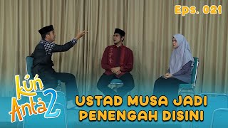 Download lagu Ustad Musa Saranin Haikal Dan Sarah Untuk Menjadi Ketua | KUN ANTA 2 Eps 21 Part 2 mp3