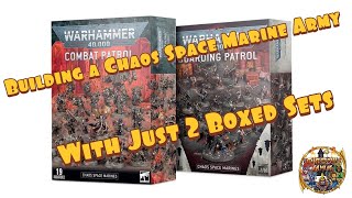 Collecting A Chaos Space Marines Army with 2 Boxed Sets!