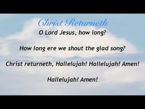 download lagu mp3 mp4 Christ Returneth Hymn Lyrics, download lagu Christ Returneth Hymn Lyrics gratis, unduh video klip Christ Returneth Hymn Lyrics