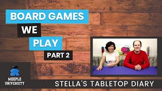 Board Games We Play This Month in Our Lockdown - Stella's Tabletop Diary