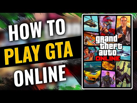 How To Play GTA 5 Online