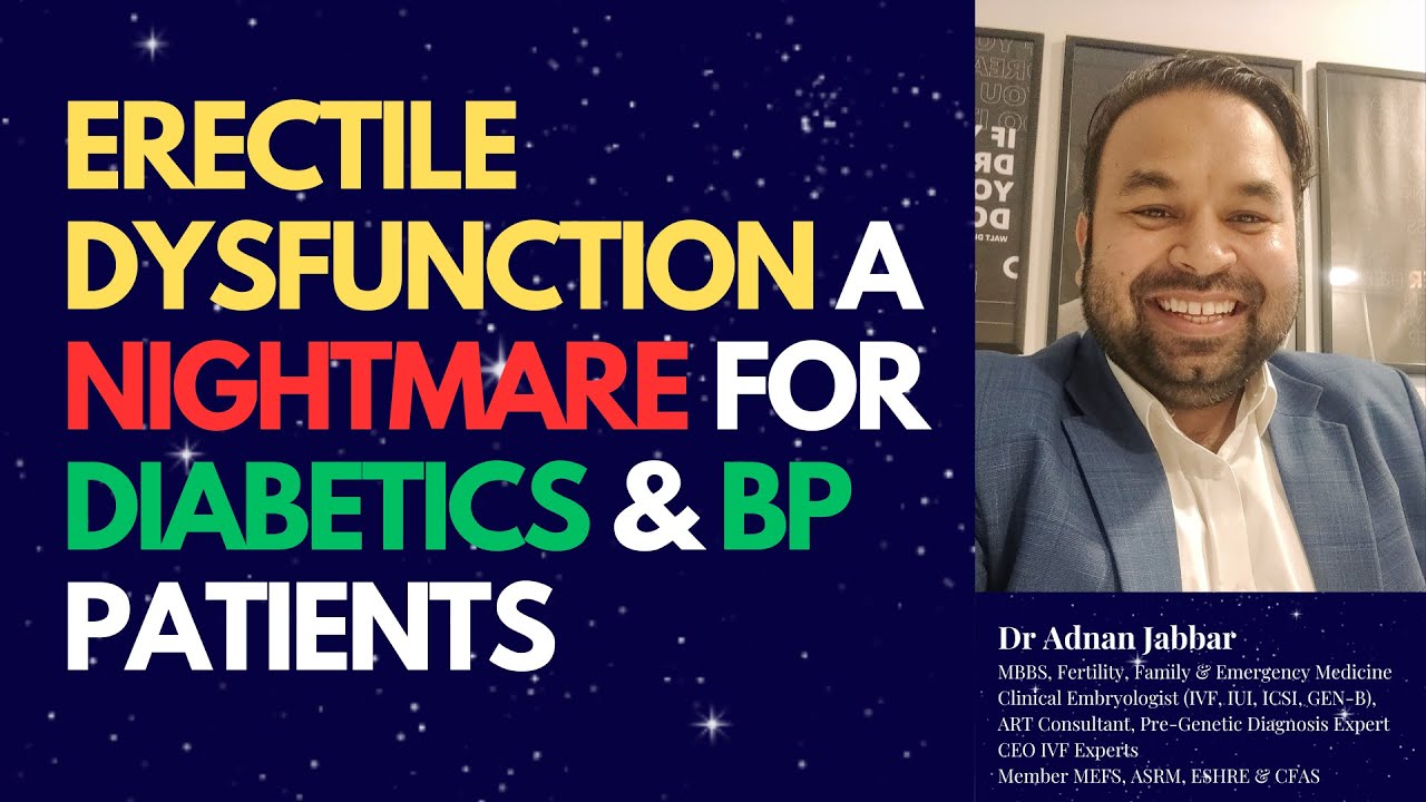 Erectile Dysfunction in #Diabetic & #Hypertensive Patients: Causes & Solutions #ErectileDysfunction