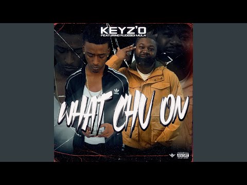 What Chu On (feat. Rudeboi Mula)