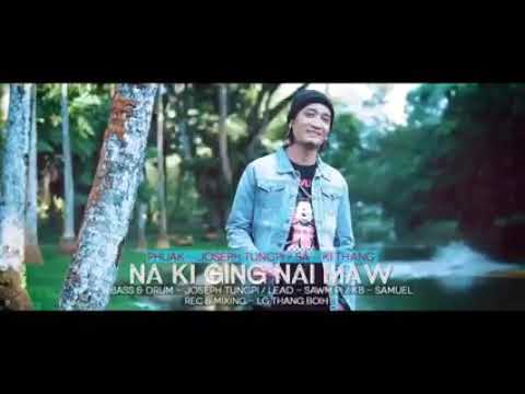 NA KI GING NAI MAW - Ki Thang