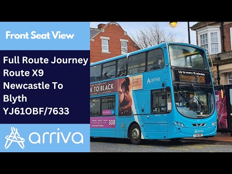 Full Route Journey | Arriva Northumbria Bus Route X9 - Newcastle To Blyth | YJ61OBF/7633