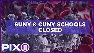 Coronavirus Latest: CUNY and SUNY schools to close