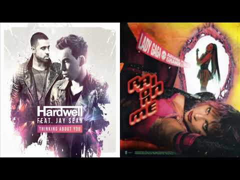 Rain On Me / Thinking About You |  Mashup Of Lady Gaga & Ariana Grande & Jay Sean & Hardwell