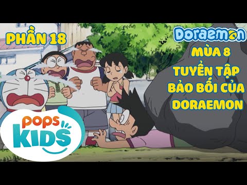 [S8] Doraemon Phần 18 - Tổng Hợp Bộ Hoạt Hình Doraemon Hay Nhất - POPS Kids