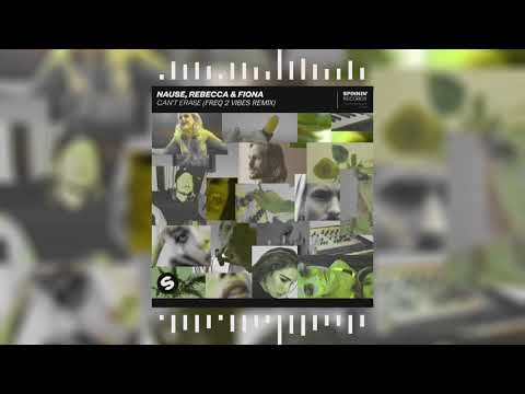 Nause ft. Rebecca & Fiona - Can't Erase (Freq 2 Vibes Remix)