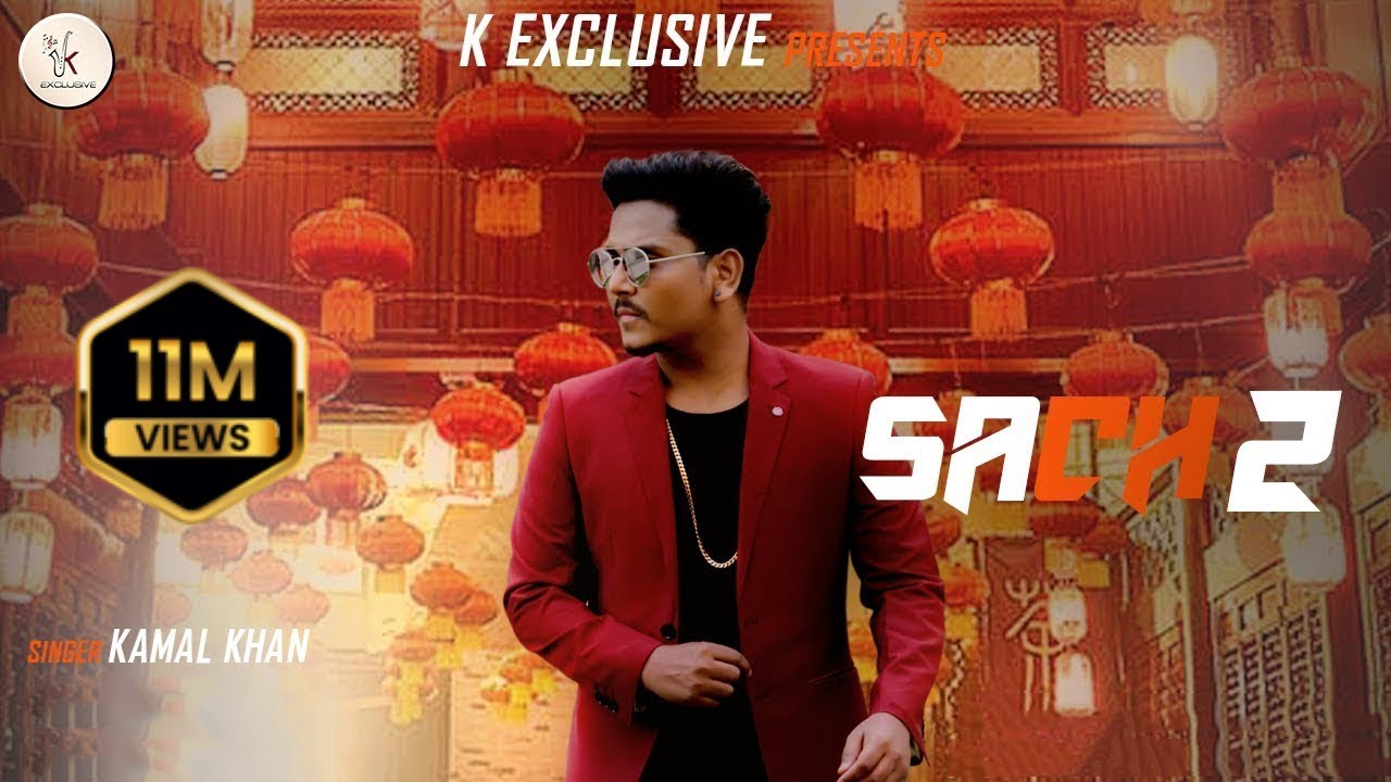 Sach 2 Lyrics | Kamal Khan | Punjabi song