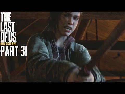 The Last Of Us Remastered Grounded Mode Walkthrough Part 31 - PAYBACK - PS4 Gameplay 1080P