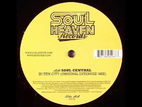 Soul Central - In-Ten-City (Original Extended Mix)