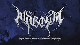 Maboya:: Pagan Fears (A Tribute to Mayhem and Grieghallen)