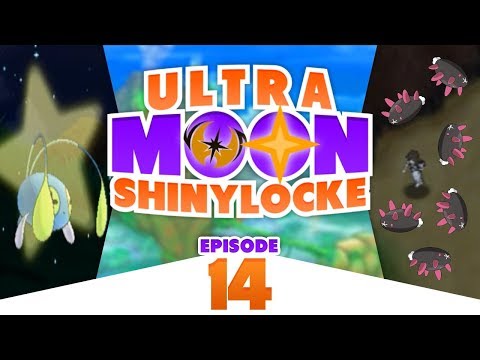 Pokémon Ultra Moon Shiny Locke - Episode #14 "PYUKUMUKU PICKING"