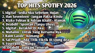 Download lagu TOP HITS SPOTIFY 2026 🎶 Most Popular Indonesian Hit Songs 2026 mp3