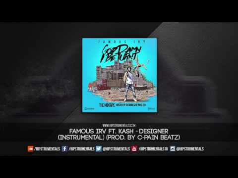 Famous Irv Ft. Kash - Designer [Instrumental] (Prod. By C-Pain Beatz) + DL via @Hipstrumentals