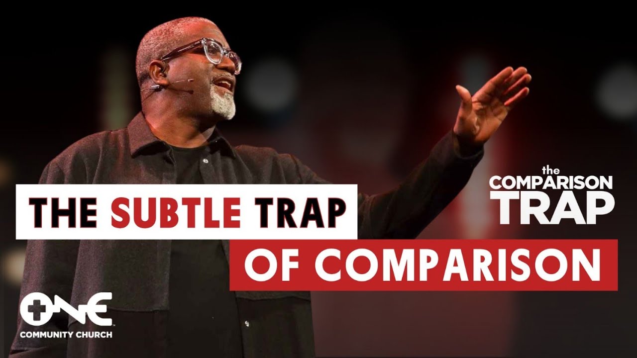 The Subtle Trap of Comparison | A Message from Dr. Conway Edwards