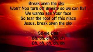 Break Open The Sky - Lyrics