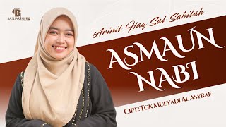 Download lagu ASMAUN NABI - ARINIL HAQ SAL SABILAH mp3 Download lagu ASMAUN NABI - ARINIL HAQ SAL SABILAH mp3