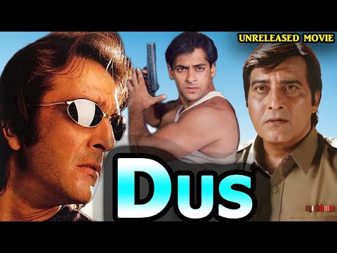 Dus - Sanjay Dutt, Salman Khan, Vinod Khanna, Raveena Tandon & Shilpa Shetty Unreleased Movie