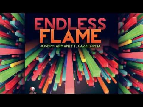 Joseph Armani feat. Cazzi Opeia - Endless Flame (Radio Edit) [Official]