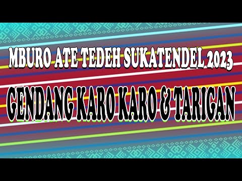 LANDEK KARO² & TARIGAN MERGANA - MBURO ATE TEDEH SUKATENDEL 2023