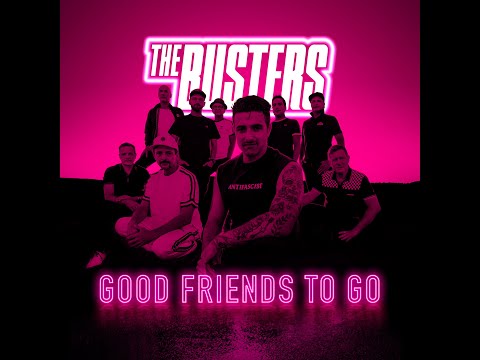 The Busters - GOOD FRIENDS TO GO (Lyric Video)