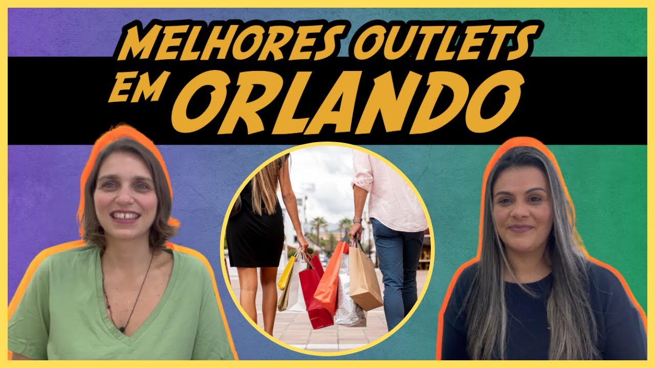Melhores Outlets para Compras em Orlando!🛫 Focando em Orlando