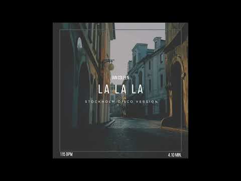 IAN COLEEN  - LA LA LA ( stockholm disco version )