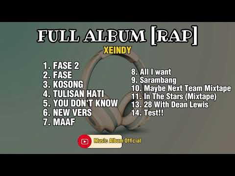 Full Album Xeindy Fase 2  [Rapp]