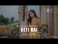 ELLA JELAHA BETI NAI Lirik Lagu Steny Arutama KOPAHILLTOP Viral