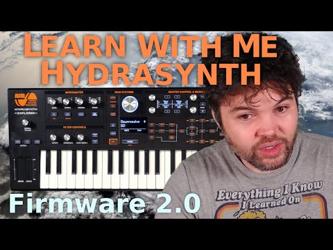 Learn With Me - Hydrasynth: Ep24 - Firmware 2.0