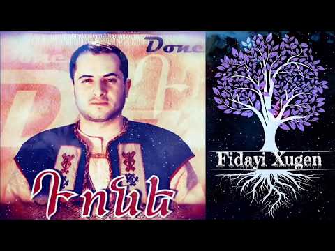 Tonakan Done Sargsyan - Fidayi Xugen  #Դոնե