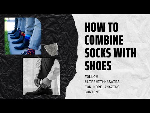 How To Combine Socks With Shoes