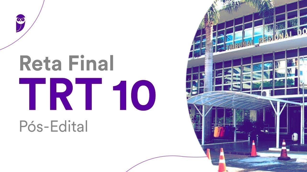 Reta Final TRT 10 Pós-Edital: Direito Processual Civil - Prof. Ricardo Torques