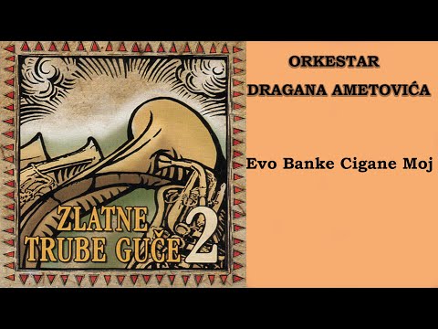 Orkestar Dragana Ametovica - Evo banke cigane moj  (Audio 2005) HD