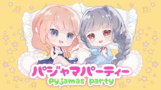 パジャマパーティー / 琴葉葵＆夏色花梨